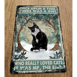 There Was A girl Who Really Loved Cats It Was Me 8x12 Metal‎ Wall Animal Sign